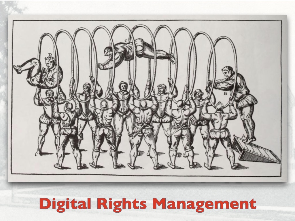 Illustration showing a person leaping through several hoops with the title 'Digital Rights Management'