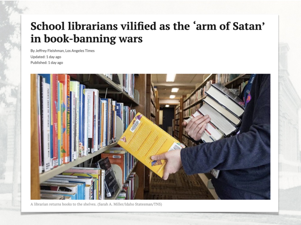 Schoo librarians vilified as the 'arm of satan' in book-banning wars linked on links page