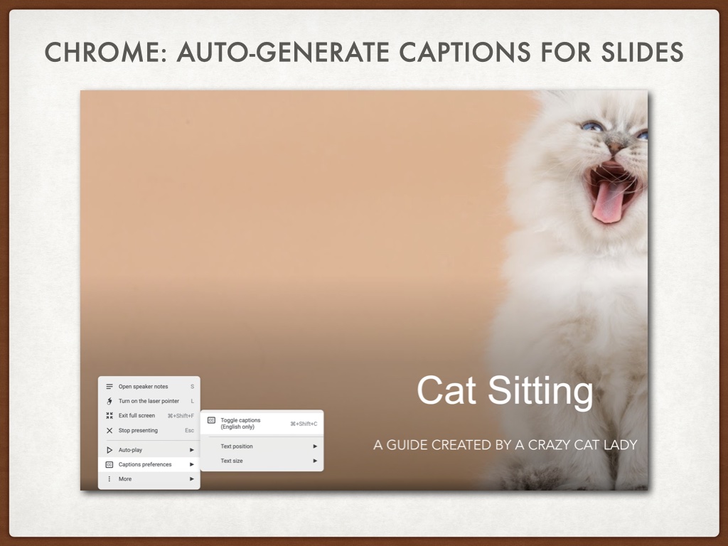 Title: Chrome: auto-generate captions for slides. Screenshot of Google Slides with a menu open showing how you can toggle captions on. 